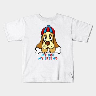 Dog "My dog my friend" Kids T-Shirt